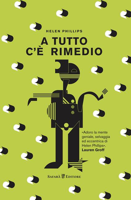 A tutto c'è rimedio - Helen Phillips,Alice Intelisano,Cristina Pascotto - ebook