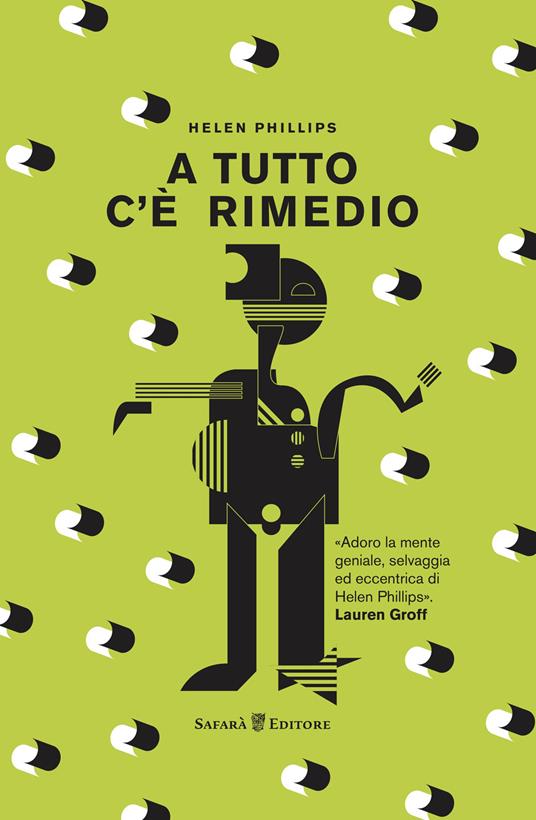 A tutto c'è rimedio - Helen Phillips,Alice Intelisano,Cristina Pascotto - ebook