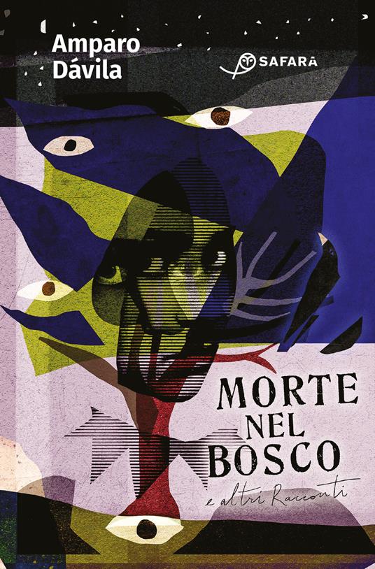 Morte nel bosco e altri racconti - Amparo Dávila,Giulia Zavagna - ebook