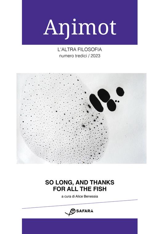 Animot. L'altra filosofia (2023). Vol. 13: So long, and thanks for all the fish - copertina