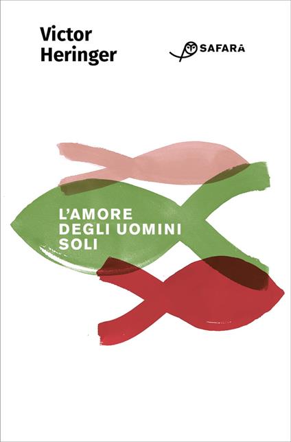 L' amore degli uomini soli - Victor Heringer,joDorsi,Vincenzo Barca - ebook