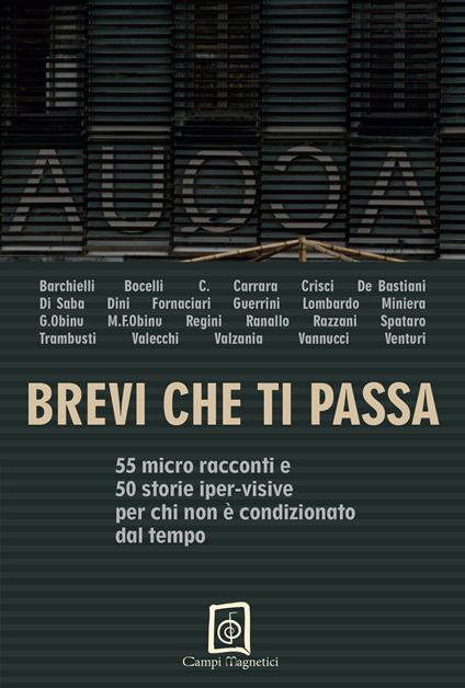 Brevi che ti passa. 55 micro racconti e 50 storie iper-visive per chi non è condizionato dal tempo - copertina