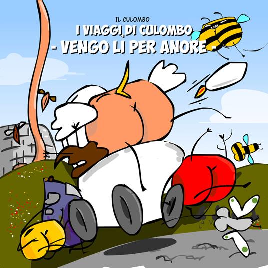 I viaggi di Culombo. Vengo lì per anore - Il Culombo - copertina