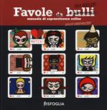 Favole da bulli. Manuale di sopravvivenza online. Tha Boollys