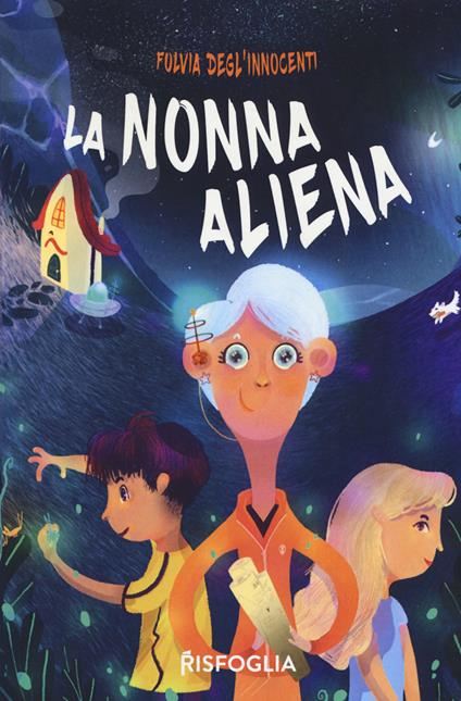 La nonna aliena - Fulvia Degl'Innocenti - copertina
