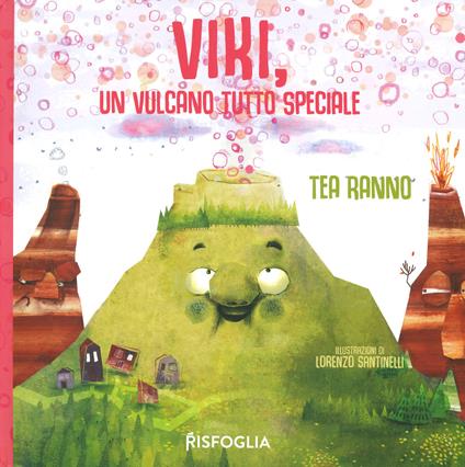 Viki, un vulcano tutto speciale. Ediz. a colori - Tea Ranno - copertina