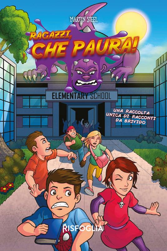 Ragazzi che paura - Martin Steel - ebook