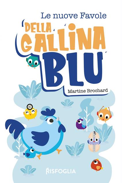 Le nuove favole della gallina blu - Martine Brochard - ebook