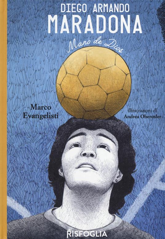 Diego Armando Maradona. Mano de Dios - Marco Evangelisti - copertina