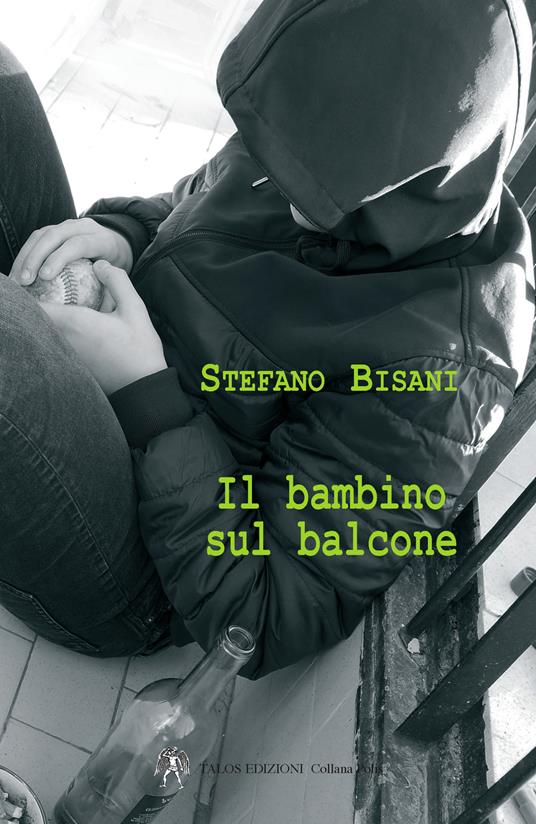 Il bambino sul balcone - Stefano Bisani - copertina