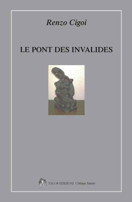 Le pont des invalides - Renzo Cigoi - copertina