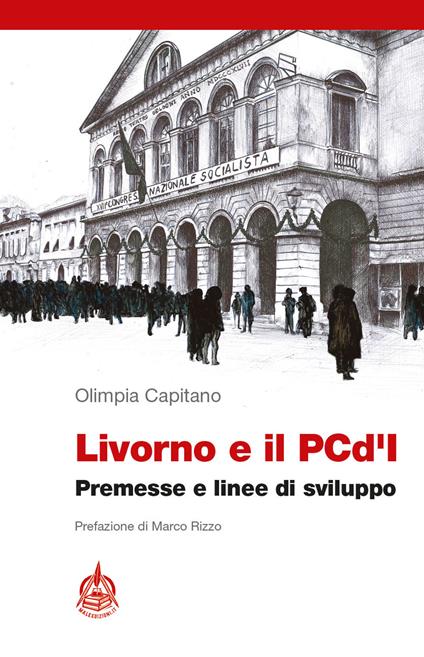 Livorno e il PCd'I. Premesse e linee di sviluppo - Olimpia Capitano - copertina