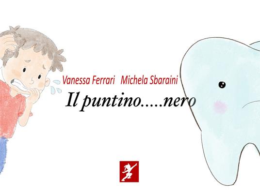 Il puntino... nero - Vanessa Ferrari,Michela Sbaraini - copertina