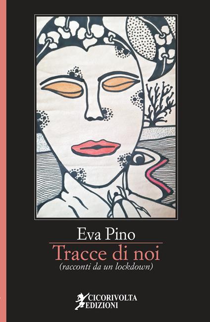 Tracce di noi (racconti da un lockdown) - Eva Pino - copertina