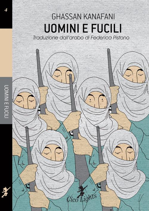 Uomini e fucili - Ghassan Kanafani - copertina