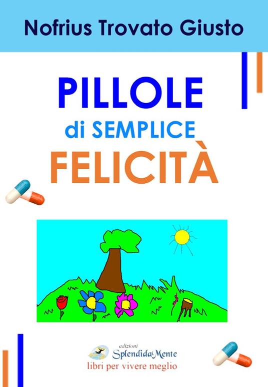 Pillole di semplice felicità - Nofrius - copertina
