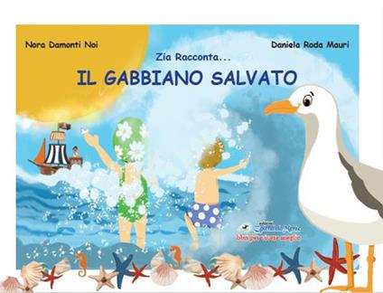 Il gabbiano salvato - Nora Damonti Noi - copertina