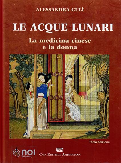 Le acque lunari. La medicina cinese e la donna - Alessandra Gulì - copertina