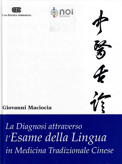 La diagnosi attraverso l'esame della lingua in medicina tradizionale cinese - Giovanni Maciocia - copertina