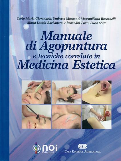 Manuale di agopuntura e tecniche correlate in medicina estetica - copertina