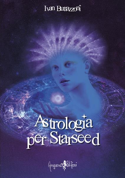 Astrologia per starseed - Ivan Buttazzoni - copertina