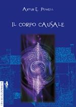 Il corpo causale. L'eredità della reincarnazione
