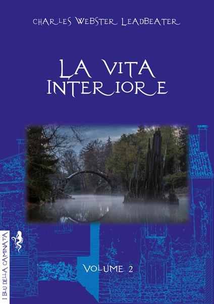 La vita interiore. Vol. 2 - Charles W. Leadbeater - copertina