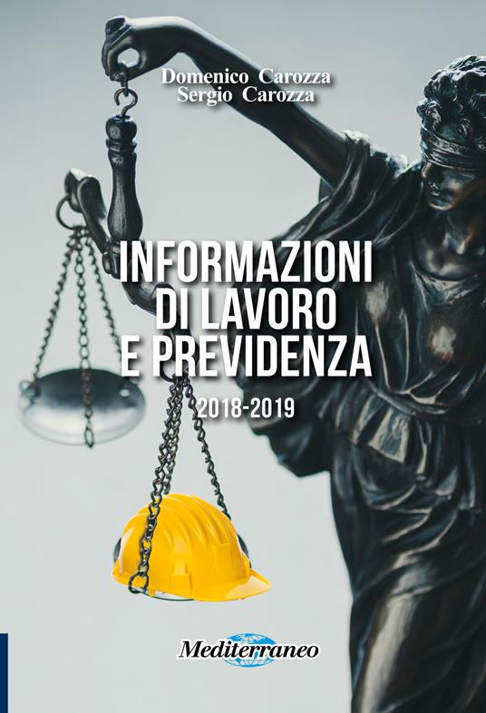 Informazioni di lavoro e previdenza - Domenico Carozza,Sergio Carozza - copertina