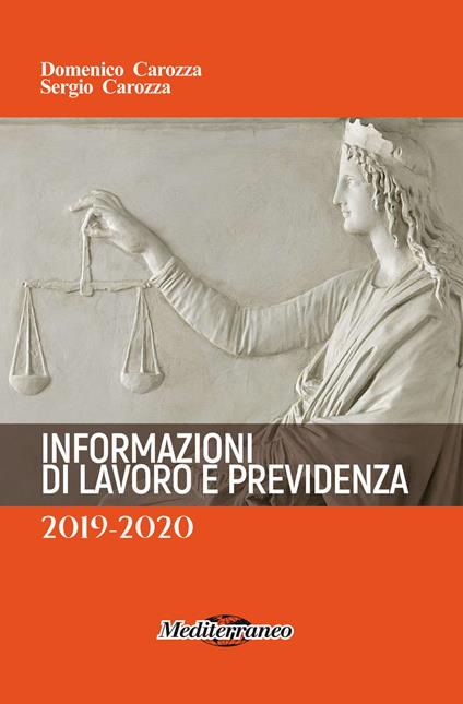 Informazioni di lavoro e previdenza - Domenico Carozza,Sergio Carozza - copertina