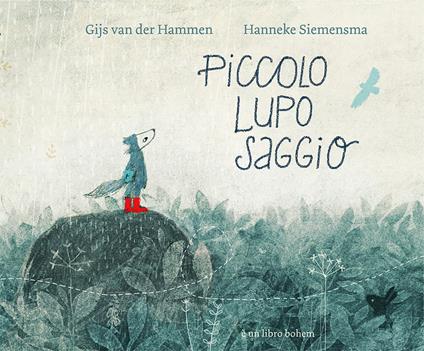 Piccolo lupo saggio. Ediz. illustrata - Gijs van der Hammen,Hanneke Siemensma - copertina