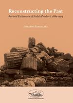 Reconstructing the past. Revised estimates of Italy's product, 1861-1913