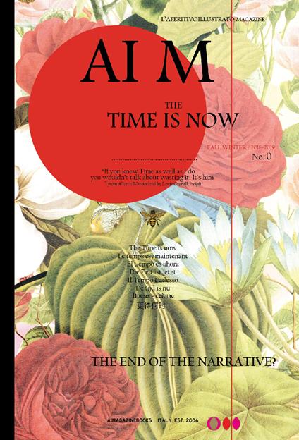 AI M. The time is now. L'aperitivo illustrato. Ediz. inglese (2018). Vol. 0: end of the narrative?, The. - copertina