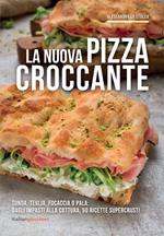 La nuova pizza croccante