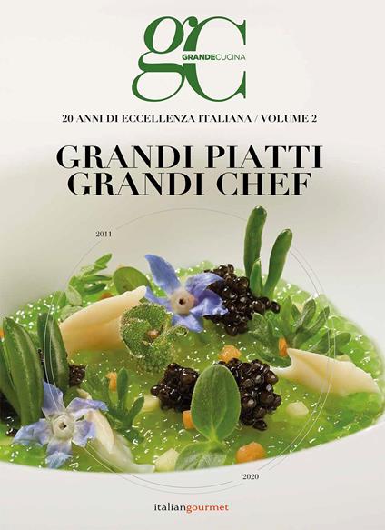20 anni di eccellenza in cucina. Grandi piatti grandi chef. Vol. 2 - copertina