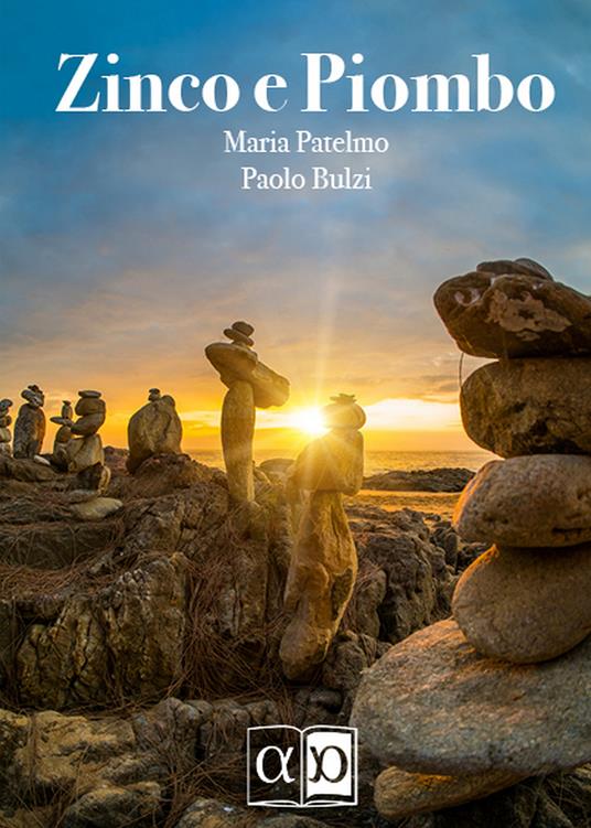 Zinco e piombo - Maria Patelmo,Paolo Bulzi - copertina