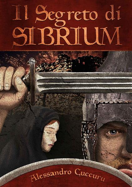 Il segreto di Sibrium - Alessandro Cuccuru - ebook