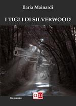 I tigli di Silverwood