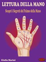 Lettura della mano. Scopri i segreti del palmo della mano