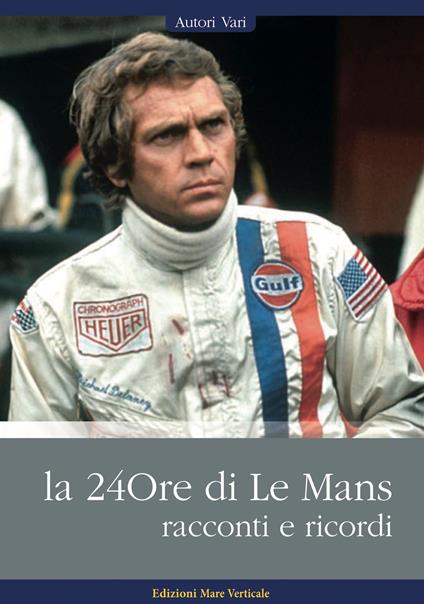 La 24ore di Le Mans. Racconti e ricordi - copertina