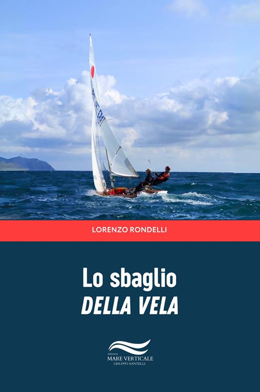 Lo sbaglio della vela - Lorenzo Rondelli - copertina