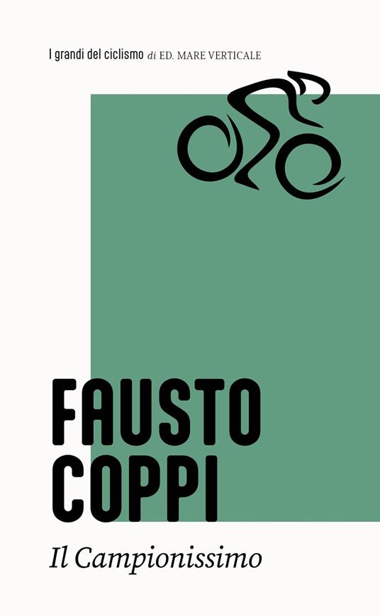 Fausto Coppi. Il campionissimo - Arnaldo Bersi - copertina