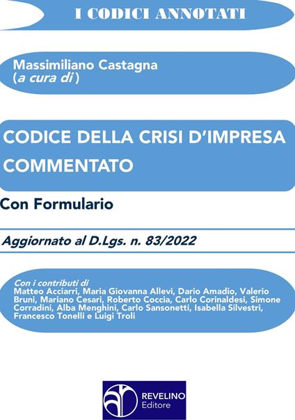 Codice della crisi d’impresa commentato. Aggiornato al d.lgs. n.83/2022. Con formulario - copertina