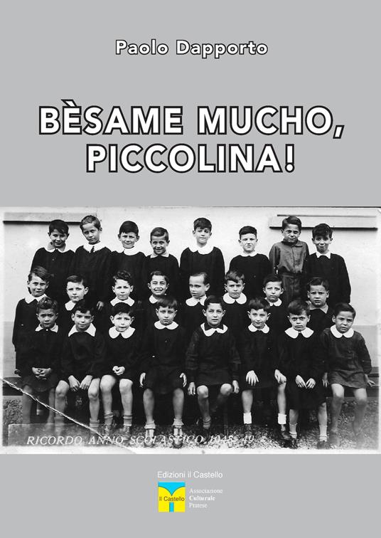 Bèsame mucho, piccolina! - Paolo Dapporto - copertina