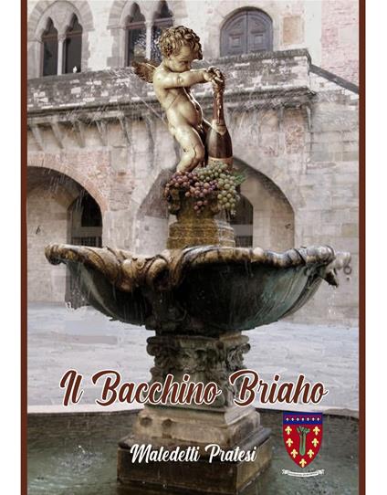 Il Bacchino briaho. Maledetti pratesi - copertina