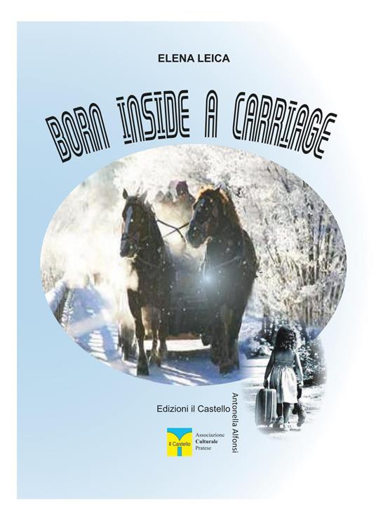 Born inside a carriage - Elena Leica - copertina