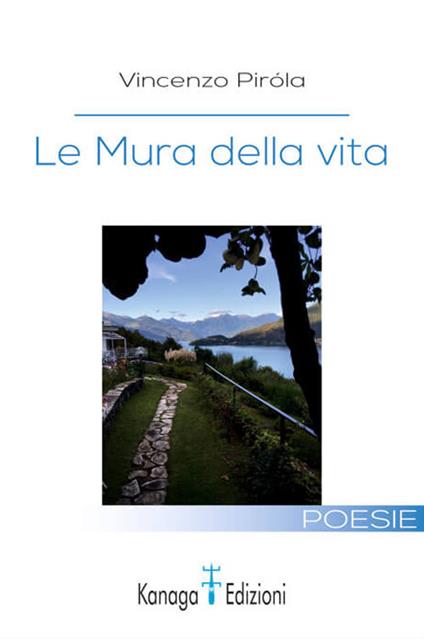 Le mura della vita - Vincenzo Pirola - copertina