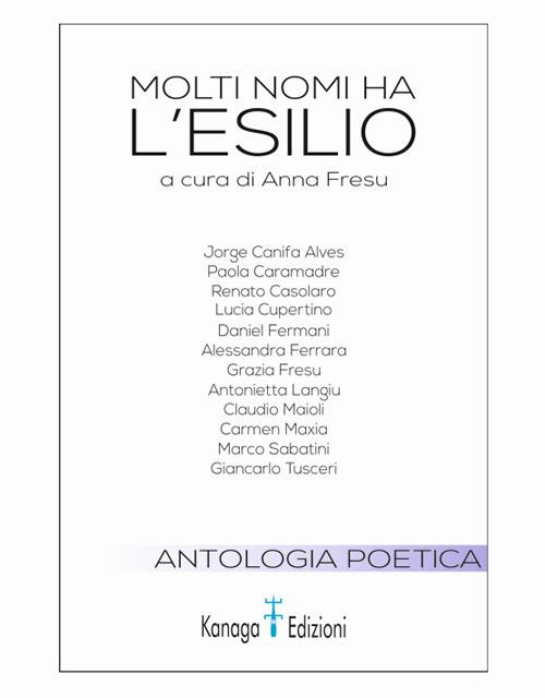 Molti nomi ha l'esilio - A cura di Anna Fresu - ebook