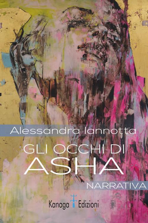 Gli occhi di Asha - Alessandra Iannotta - copertina