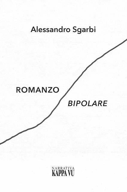 Romanzo bipolare - Alessandro Sgarbi - copertina