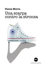 Una scarpa contro la stronza